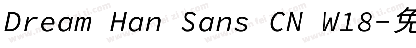 Dream Han Sans CN W18字体转换